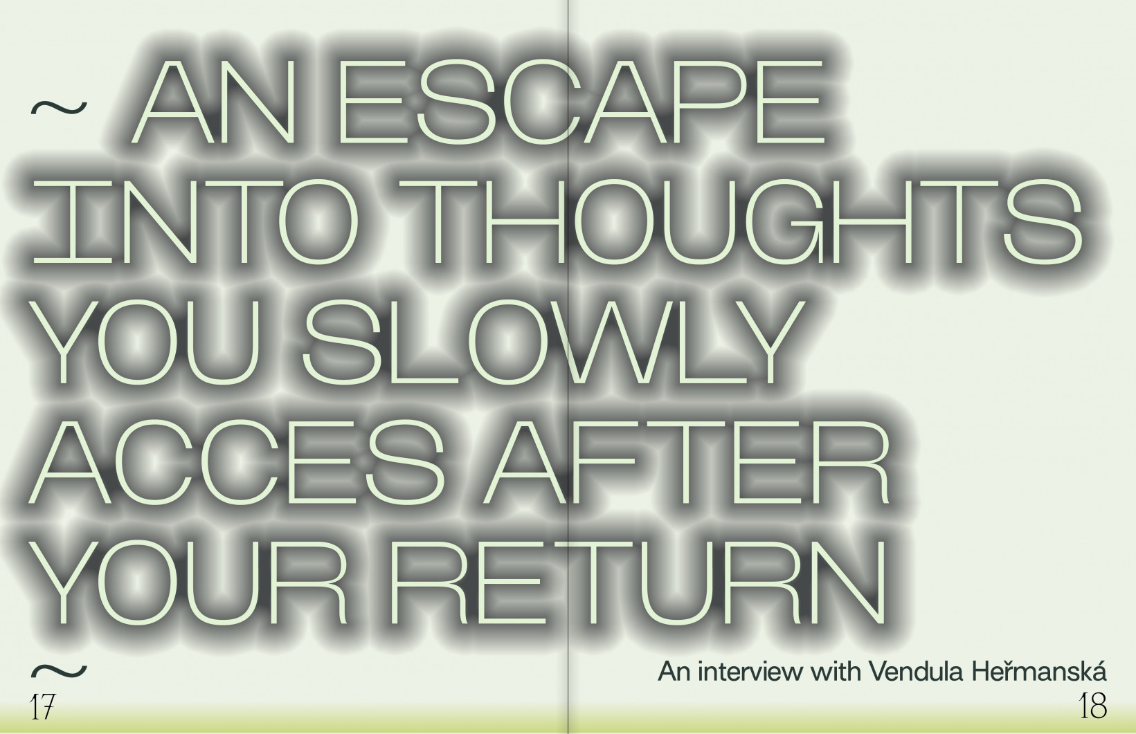 An Escape into Thoughts You Slowly Access After Your Return